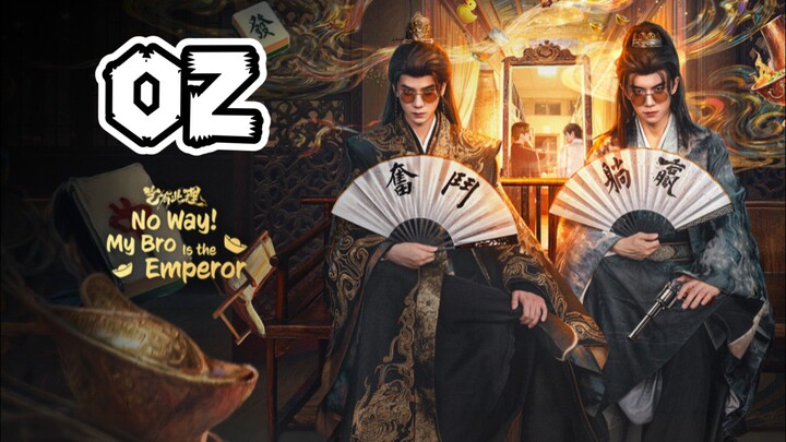 No Way! My Bro is the Emperor Episode 2 (EngSub)
