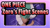 [ONE PIECE] Zoro's Fight Scenes