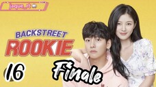 Title: Backstreet Rookie | Tagalog dubbed | kdrama (episode 16)Finale