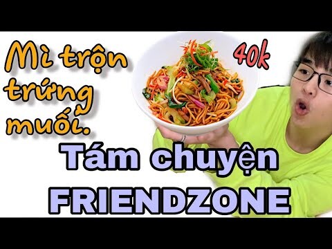 Lần Đầu Ăn Mì Trộn Trứng Muối 40k Và Tám Chuyện Friendzone | Tun Phạm Vlog