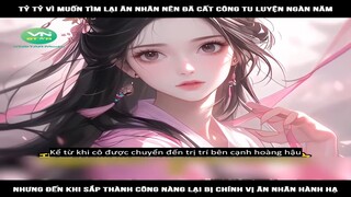 Review Truyện: Tỷ tỷ vì muốn tìm lại ân nhân nên đã cất công tu luyện ngàn năm, nhưng đến khi sắp