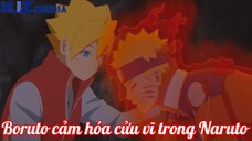 Boruto cảm hóa cửu vĩ trong người Naruto