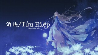 酒侠/Tửu Hiệp-Nghê Mạc Vấn