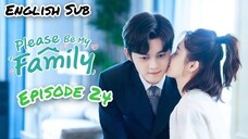 Ep 24 | Please Be My Family (EngSub) 2023