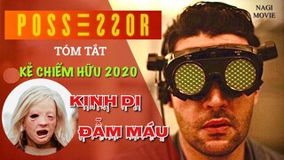 KẺ CHIẾM HỮU - #POSSESSOR 2020 | Sát Thủ Chiếm Xác | Tóm Tắt Phim Kinh Dị Viễn Tưởng