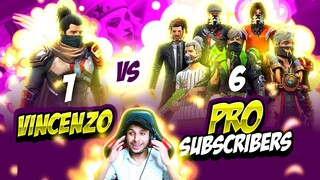 Vincenzo vs Pro Subscribers || 1 vs 6 🤯 - Garena Free Fire