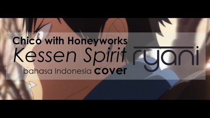 [cover-INA] Chico with Honeyworks - 決戦スピリット/Kessen Spirit (Haikyuu!!: To The Top ED TV ver) by ryani