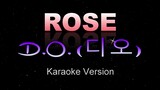 ROSE - D.O. (디오) [KARAOKE / Instrumental]