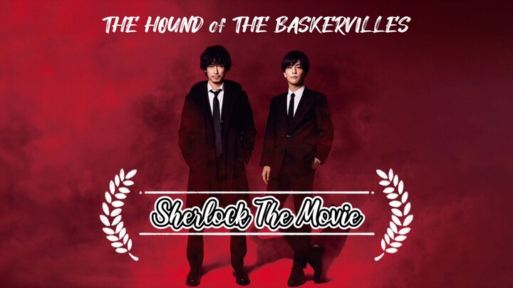 The Hound of the Baskervilles : Sherlock the Movie (2022)