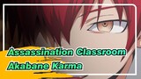 [Assassination Classroom / Akabane Karma] Super Cool Chunibyo Boy
