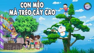 Review Doraemon - Con Mèo Mà Trèo Cây Cao | #CHIHEOXINH | #1242