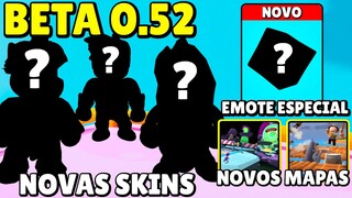 BETA 0.52 CHEGANDO + NOVO EMOTE ESPECIAL + NOVO MAPA + NOVAS SKINS - Stumble Guys