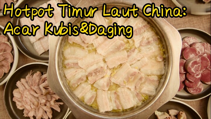 Hotpot Timur Laut China: Acar Kubis&Daging