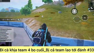 Đi cà khịa team 4 bo cuối bị cả team lao tới đánh #33