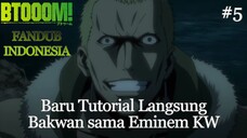 【DUB INDO】BEGINI JADINYA KLO SKIP TUTORIAL - BTOOOM! EPS 01 | PART 005