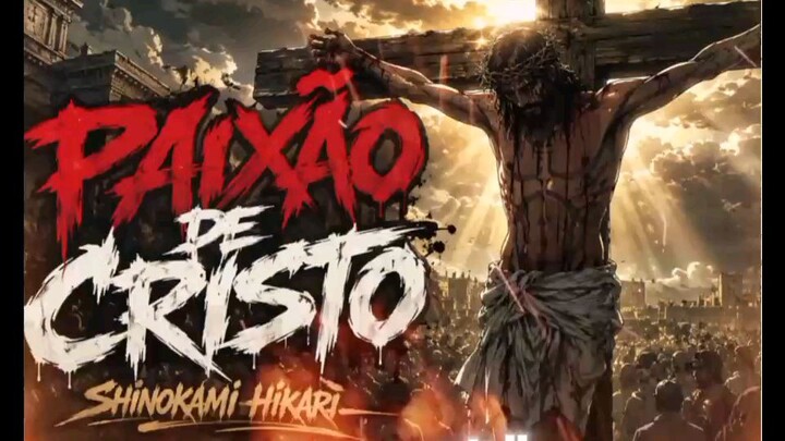 Paixão de Cristo - Shinokami Hikari #rapcore #numetalbr #numetal