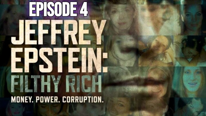 JEFFREY EPSTEIN : FILTHY RICH - EPISODE 04 SUB INDO