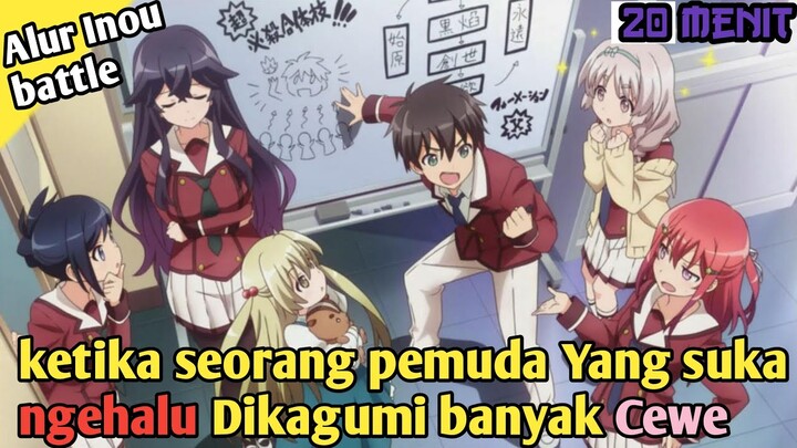 Pemuda Penghalu Yang Mendapatkan Kekuatan Super - Alur Cerita Anime Inou Battle