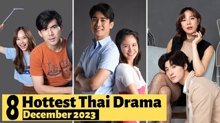 8 Hottest Thai Lakorn to watch in December 2023 | Thai Drama 2023