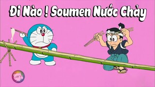 DORAEMON TẬP 530 - ĐI NÀO ! SOUMEN NƯỚC CHẢY