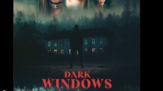 Dark Windows