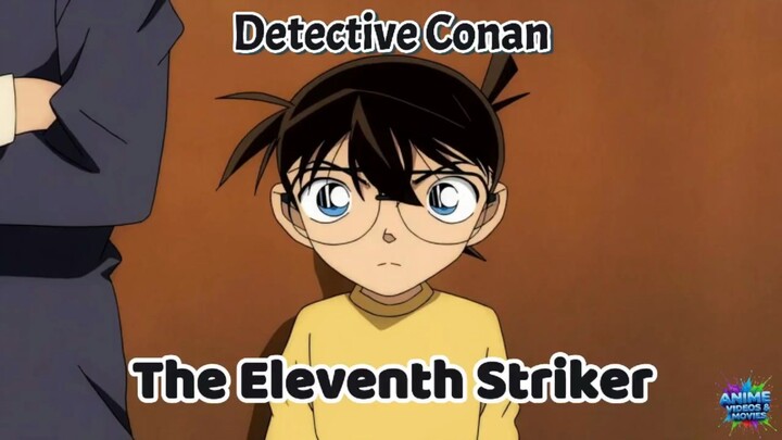 Detective Conan : TAGALOG DUBBED (The Eleventh Striker) 2012