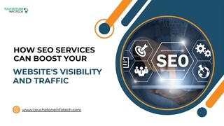 How SEO Services Can Boost Your Website's Visibility and Traffic