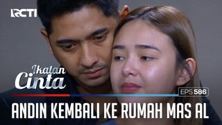 PENUH HARU😥😥 AL PELUK ANDIN SAAT KEMBALI KE RUMAH🥰 | IKATAN CINTA