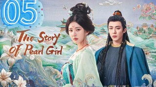 The Story Of Pearl Girl Episode 5