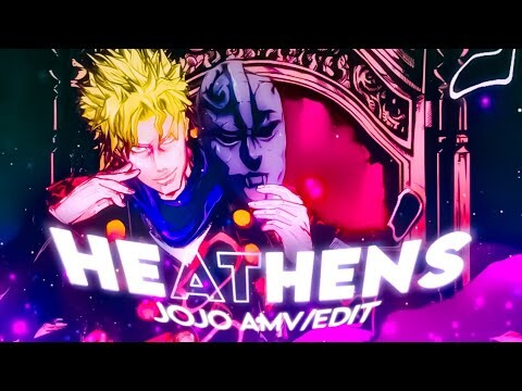 JOJO'S Bizzare Adventure - Heathens [AMV/EDIT]! Phantom Blood