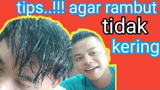 cara agar rambut tidak kering -  wajib di coba !!!