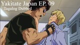 Yakitate Japan 09 [TAGALOG] - I Won't Lose! I Challenge You With My Osaka Pan!