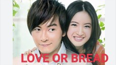 LOVE OR BREAD Episode 12 Finale Tagalog Dubbed