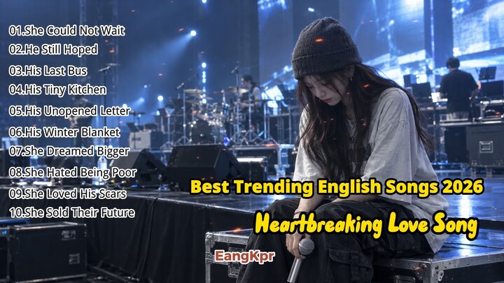 She Could Not Wait - Top 10 Hits Best Trending English Songs 2026 π§