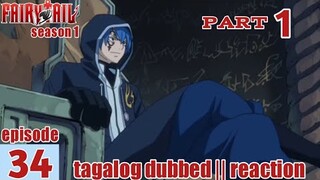 Fairy Tail S1 Episode 34 Part 1 Tagalog Dub | reaction