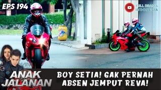 BOY SETIA! GAK PERNAH ABSEN JEMPUT REVA! - ANAK JALANAN