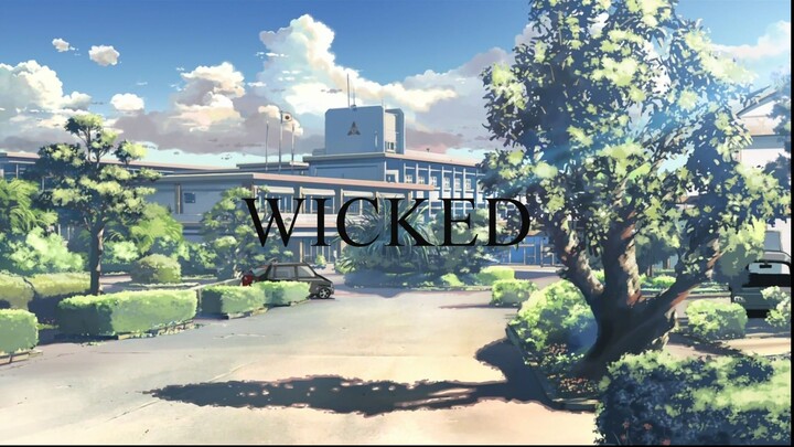 [AMV] - Wicked - Anime - ZeroMV