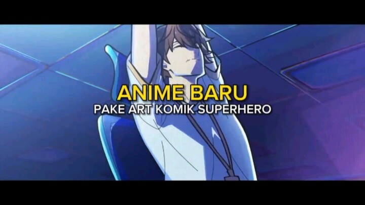 Anime Dengan Style Grafik Terkeren Musim Ini | To Be Hero X