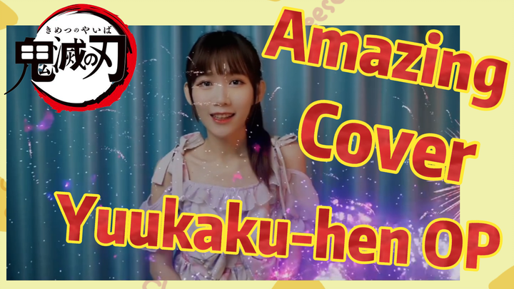 Amazing Cover Yuukaku-hen OP