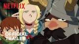 Delicious in Dungeon | Official Trailer #1 | Netflix