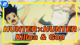 [HUNTER×HUNTER] Killua & Gon / For You, I'm Willing to Do_2