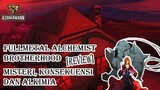 FULLMETAL ALCHEMIST BROTHERHOOD [REVIEW] MISTERI, KONSEKUENSI, DAN ALKIMIA
