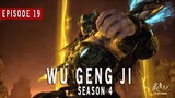 Munculnya Dewa Perang - Wu Geng Ji Season 4 Epsiode 19