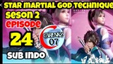 Star Martial God Technique S2 eps 24 sub indo