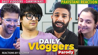 Pakistani Couple Reacts To Daily Vloggers Parody | CARRYMINATI