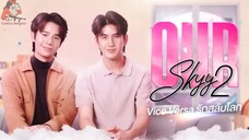 [English Sub.] Our Skyy 2: Vice Versa | 1