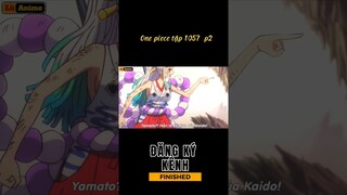 One piece tập 1057 P2 #anime #animehay #reviewanime #tomtatanime #xuhuong