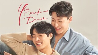 You Make Me Dance EP 4 Subtitle Indonesia