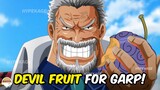 7 devil fruits that are suitable for Garp