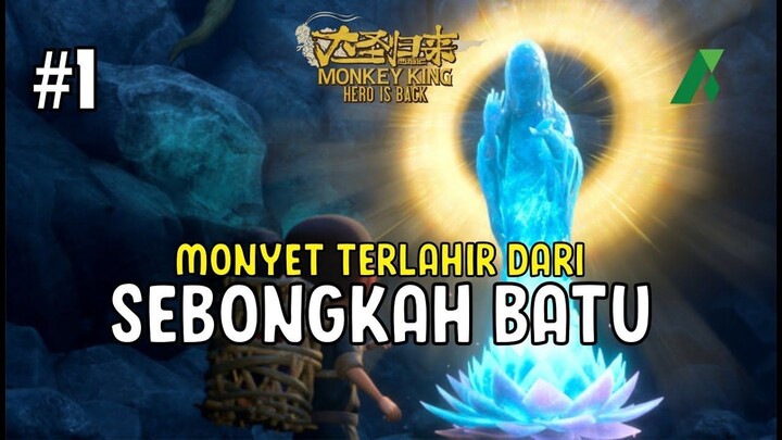 Monyet Terlahir Dari Sebuah Batu - Monkey King: Hero Is Back Part 1